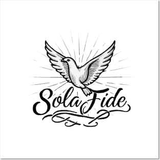 Sola Fide - By Faith Alone Posters and Art